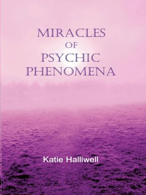 cover image of Miracles of Psychic Phenomena